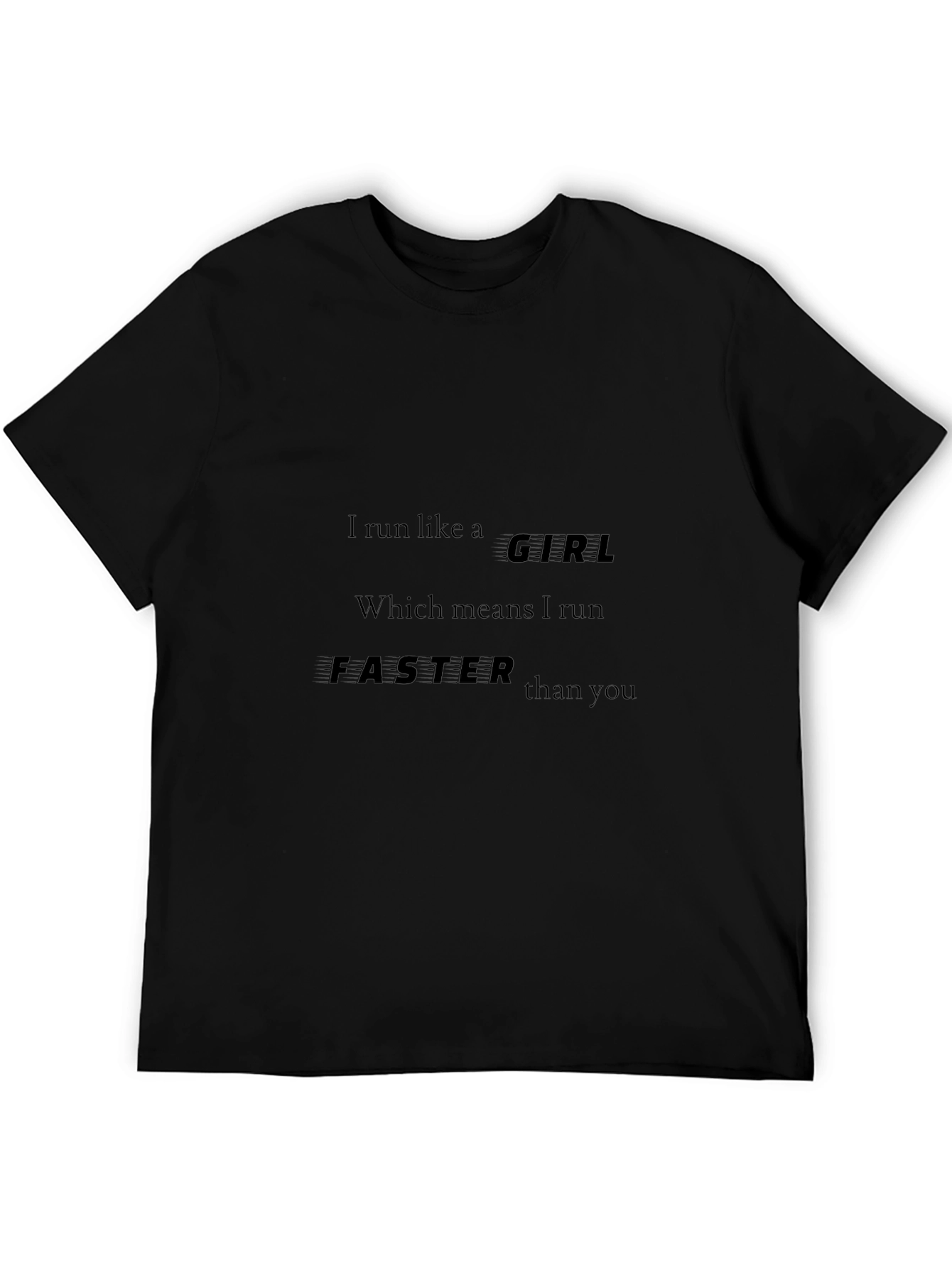I Run Like a Girl T-Shirt - Funny Running Tee
