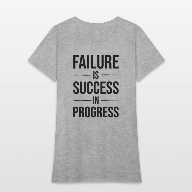 failure is success in progress BLACK