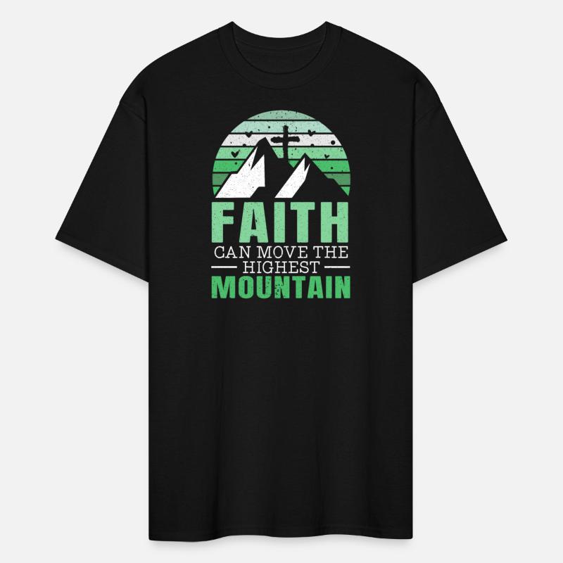 Faith Can Move The Highest Mountain Christian