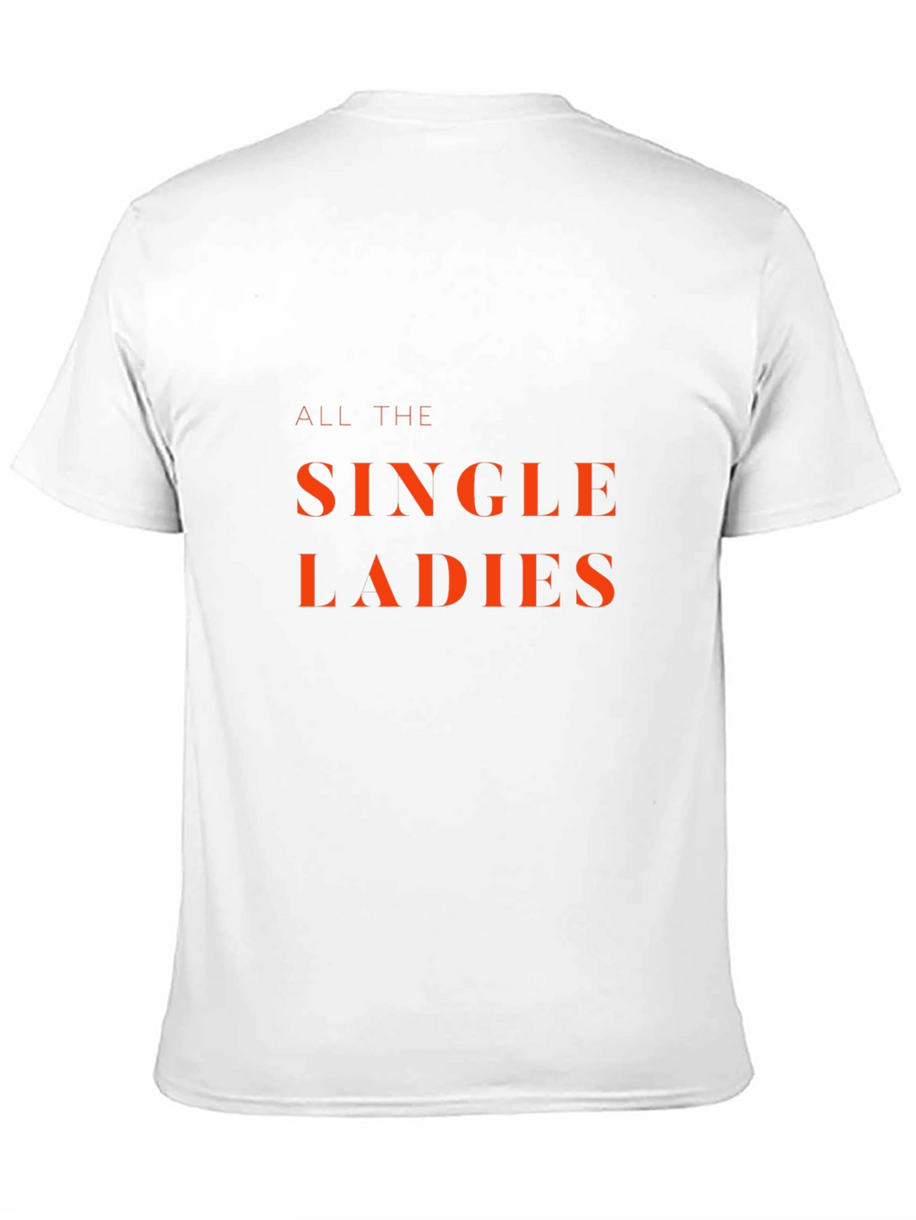 Single Ladies Graphic Tee - Classic Fit