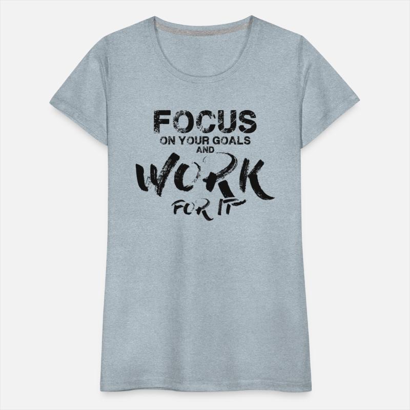 focus on your goals and work for it