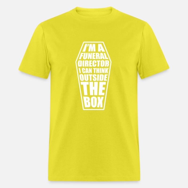 Funeral Director I Can Think Outside The Box