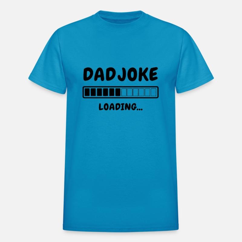 Funny Dad Joke Loading T-Shirt for Fathers