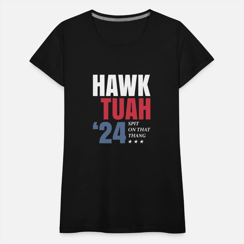 Funny Hawk Tuah 24 Spit On That Thang Sarcastic