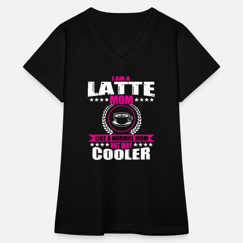 Funny Latte Lover Mom Coffee Drinker
