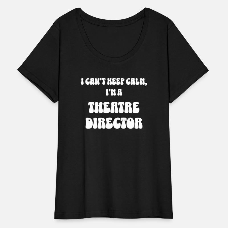 Funny Theatre Director, I Can't Keep Calm
