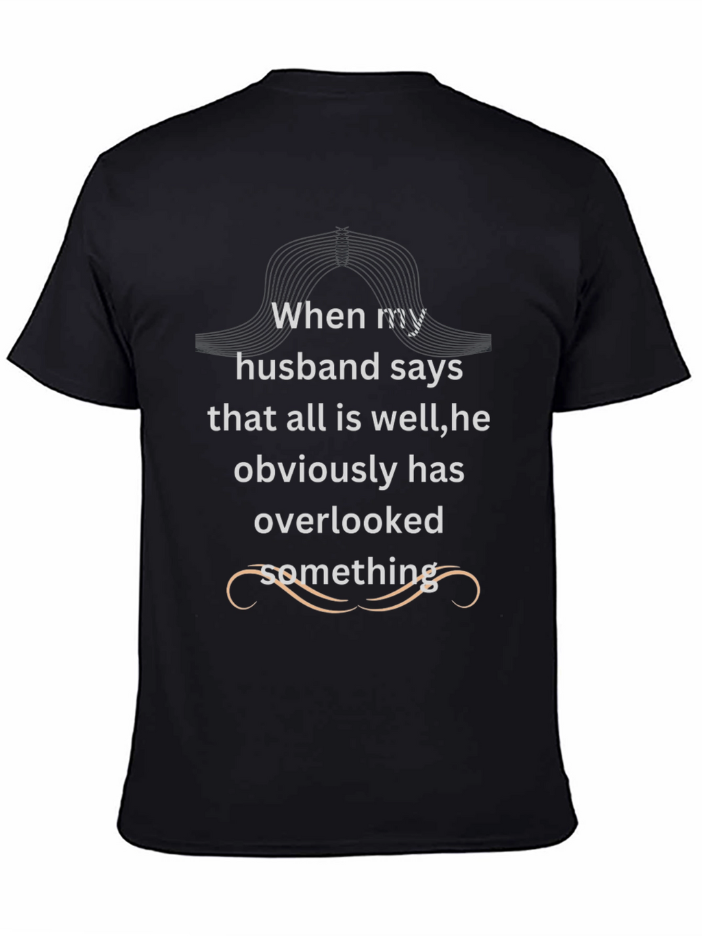Funny Husband Oversight Black T-Shirt