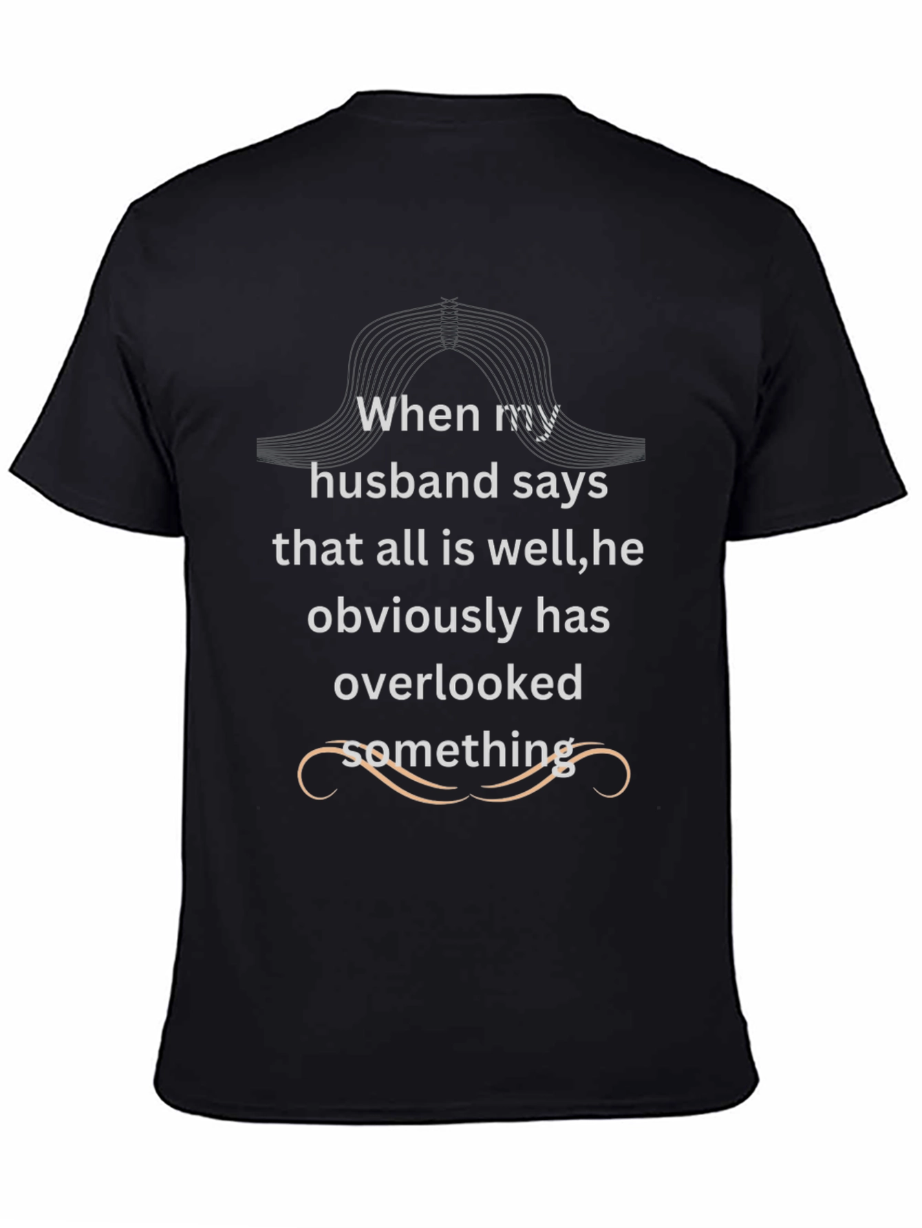 Funny Husband Oversight Black T-Shirt
