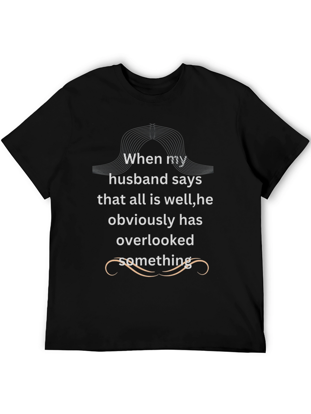 Funny Husband Oversight Black T-Shirt