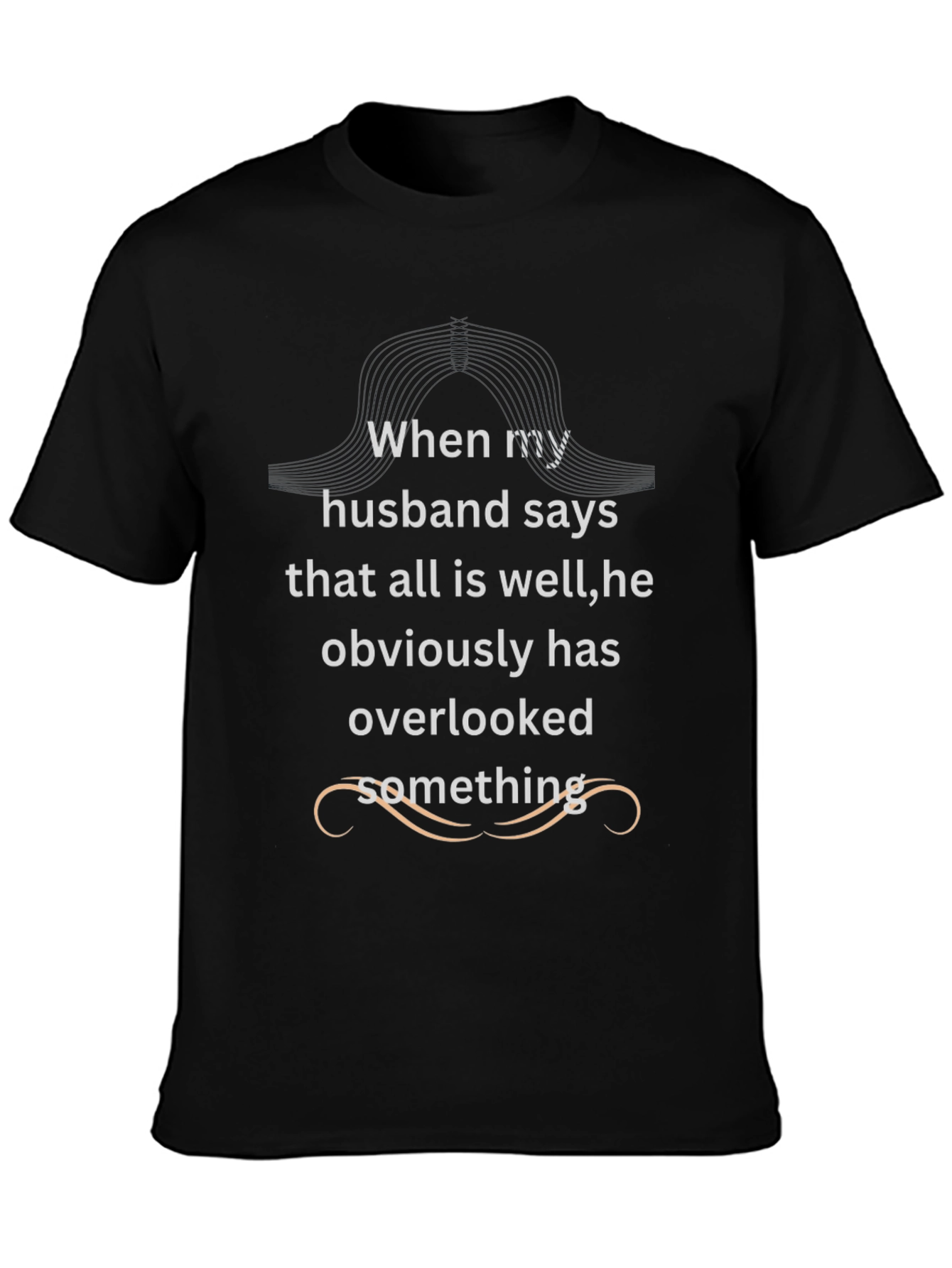 Funny Husband Oversight Black T-Shirt