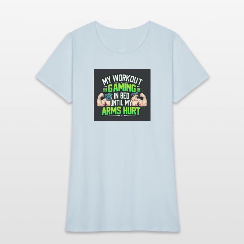 Gaming Workout in Bed T-Shirt