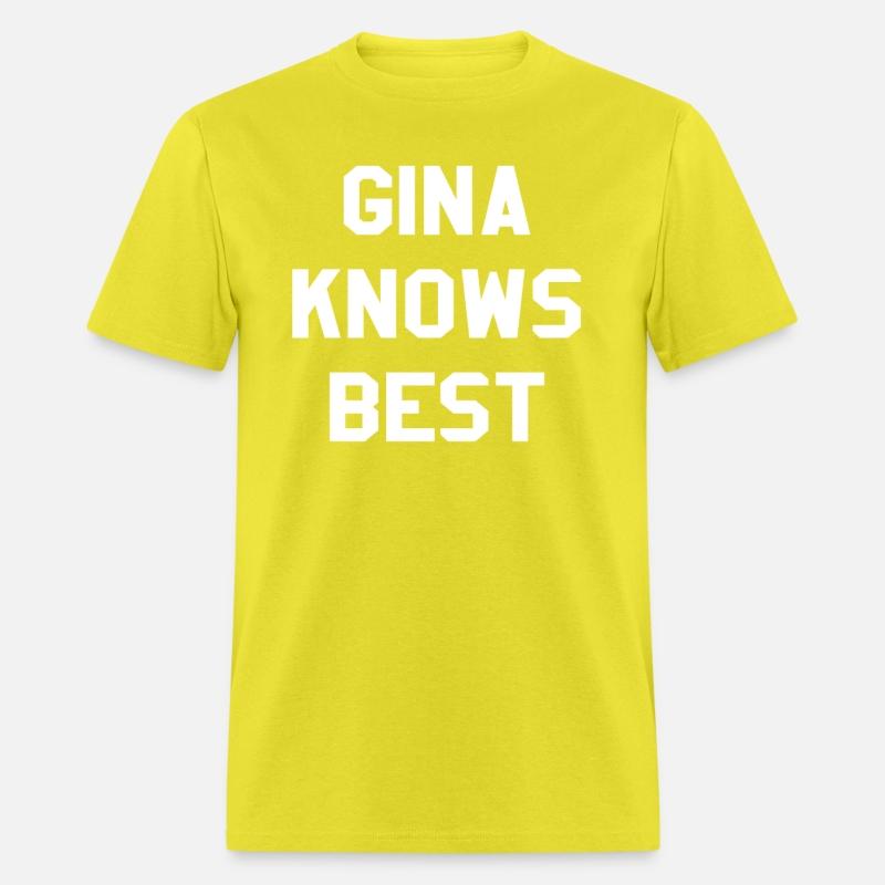Gina Knows Best Brooklyn Nine Nine B99 T-Shirt