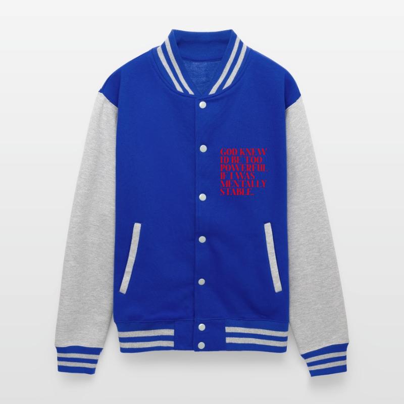 God Knew I'd Be Too Powerful If I Was Mentally Sta