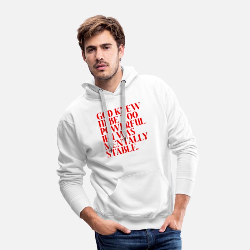 God Knew I'd Be Too Powerful If I Was Mentally Sta