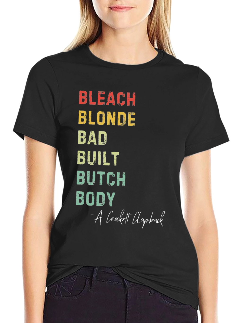 Bleach Blonde Bad Built Butch Body T-Shirt
