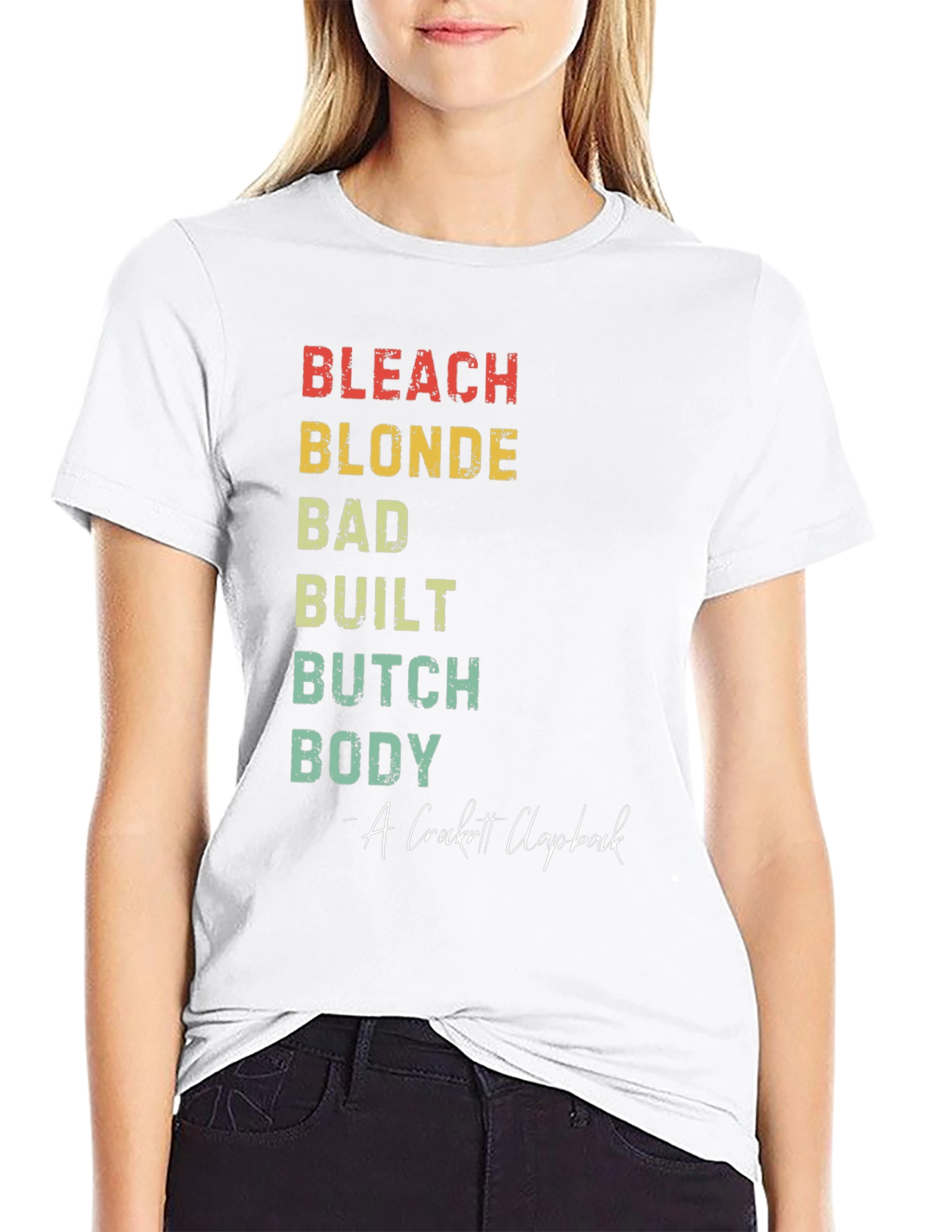 Bleach Blonde Bad Built Butch Body T-Shirt
