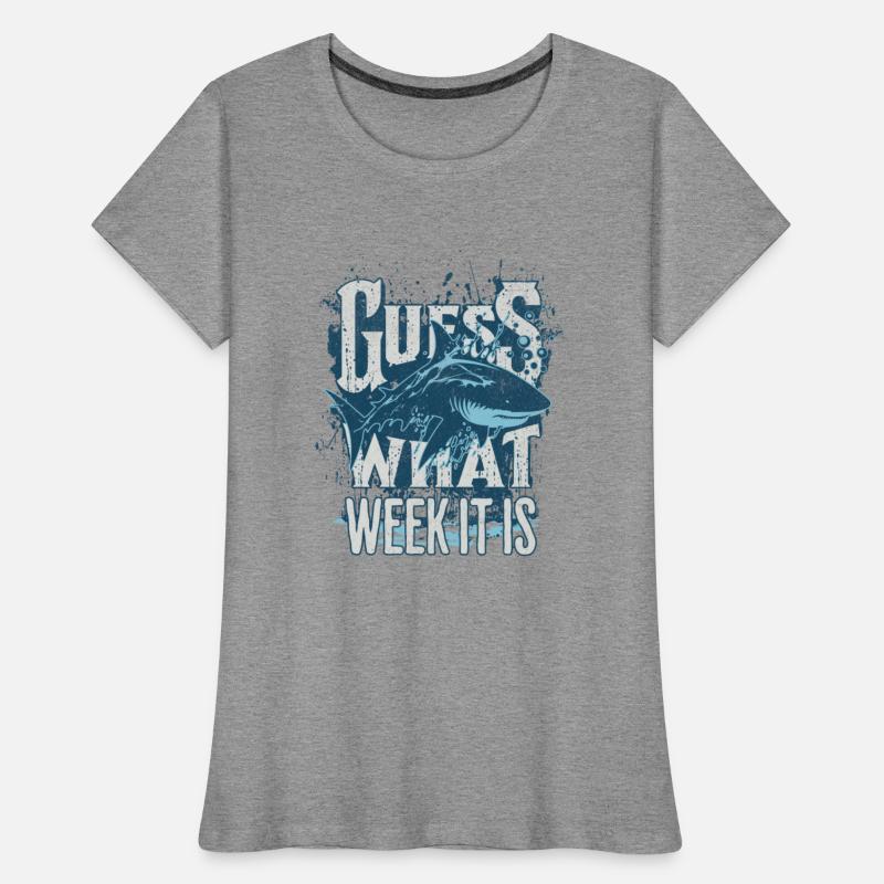 Guess What Week It Is Funny Shark funny jokes Gift