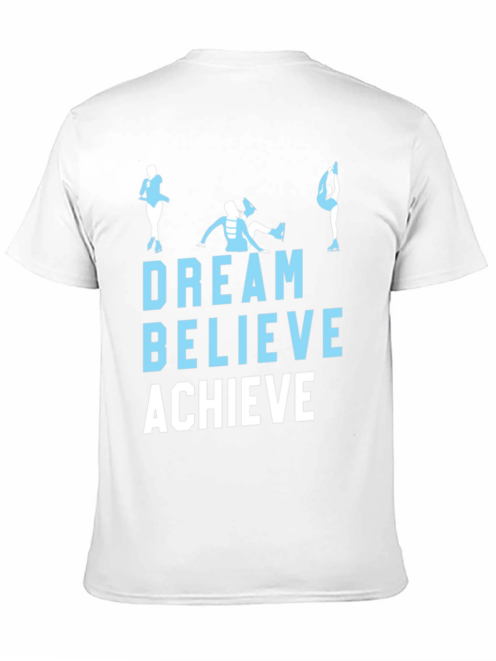 Dream Believe Achieve Skating T-Shirt