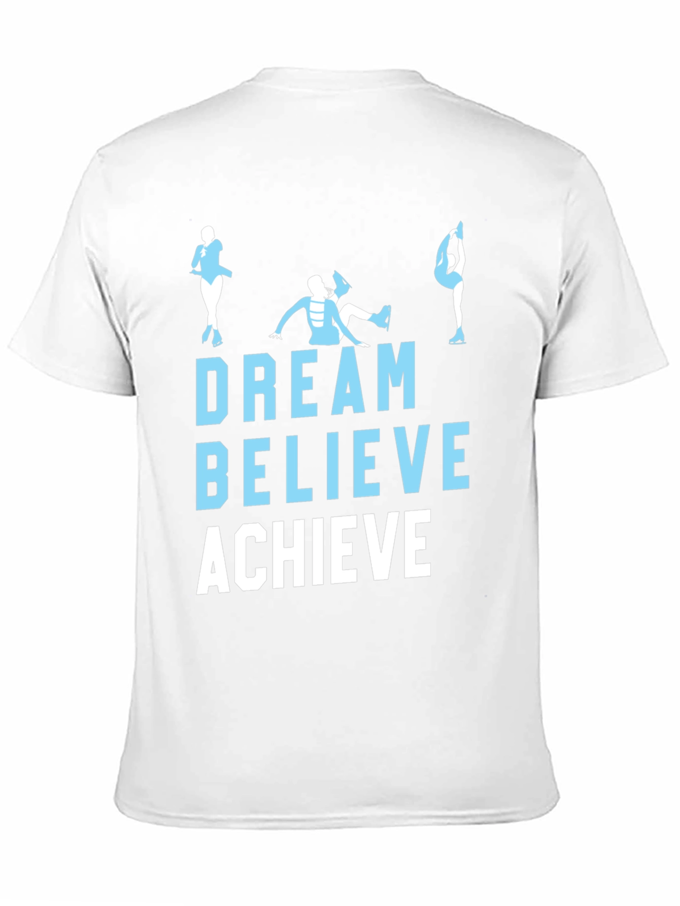 Dream Believe Achieve Skating T-Shirt