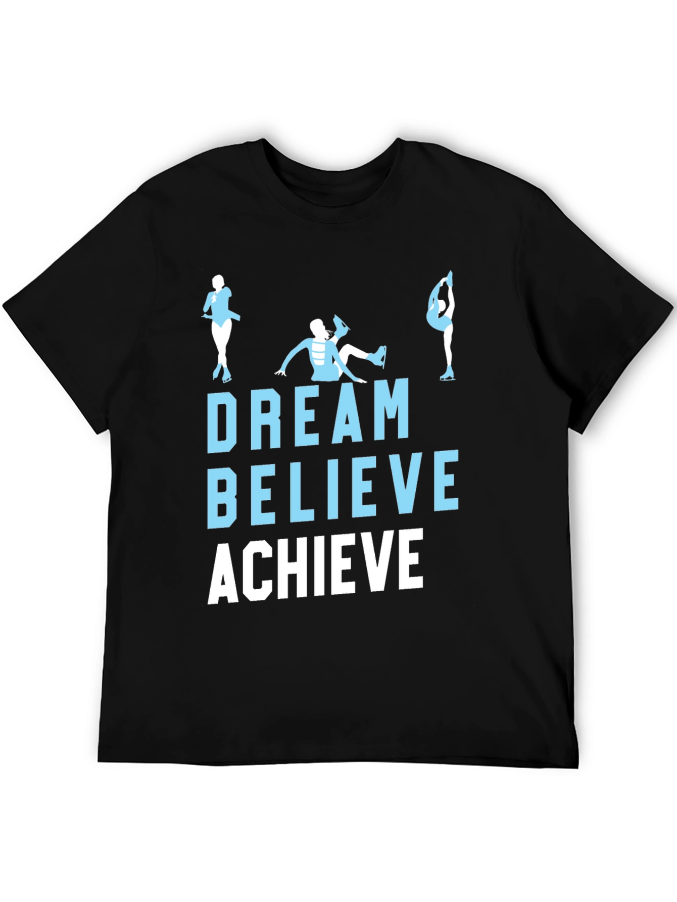 Dream Believe Achieve Skating T-Shirt