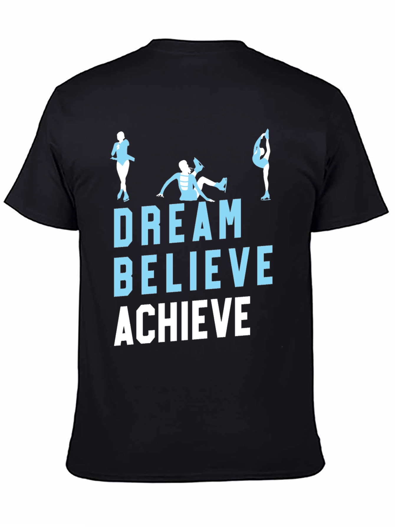 Dream Believe Achieve Skating T-Shirt
