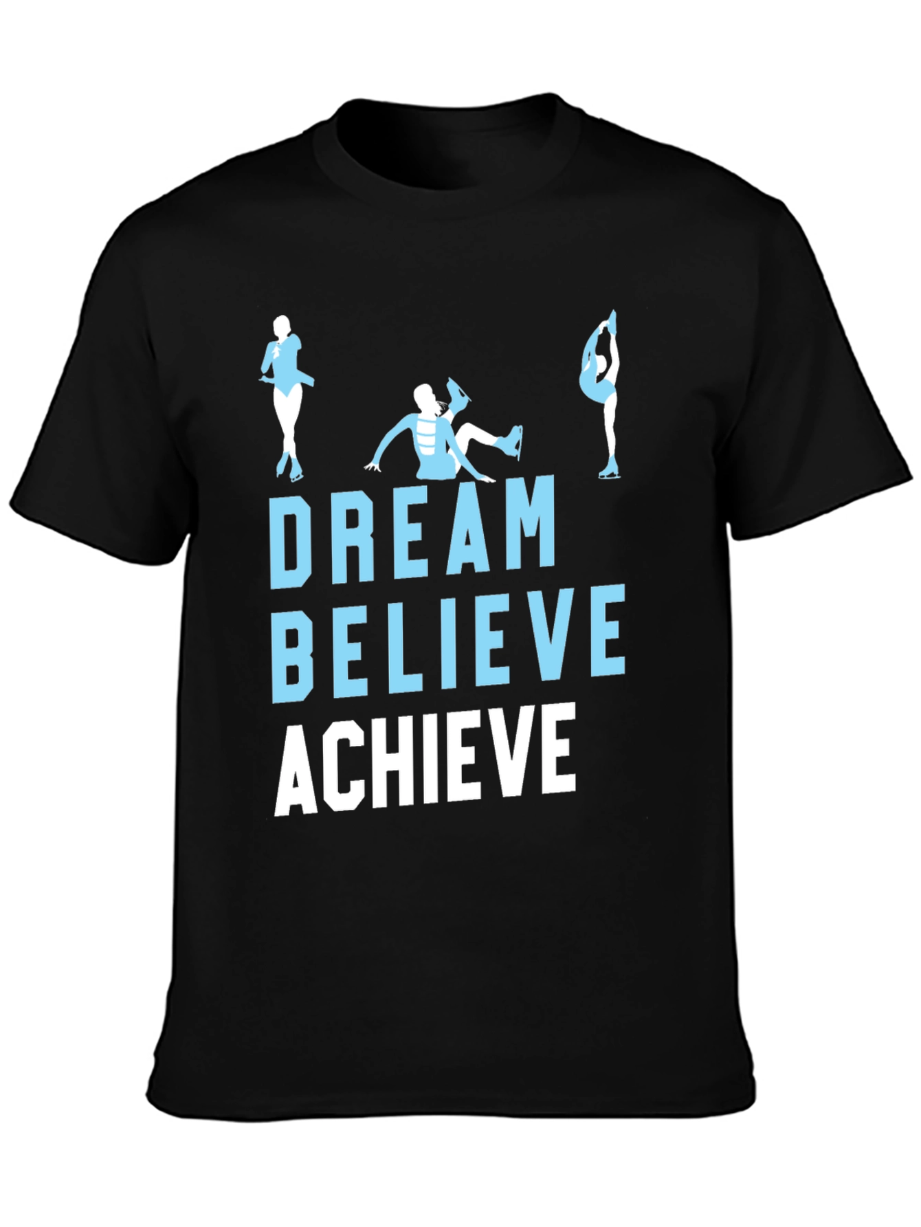 Dream Believe Achieve Skating T-Shirt