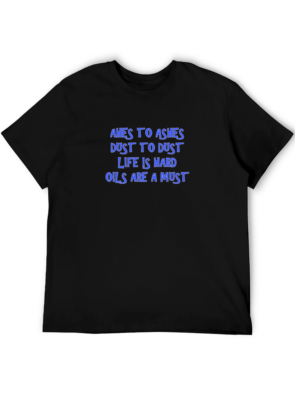 Ashes to Ashes T-Shirt - Humorous Graphic Tee