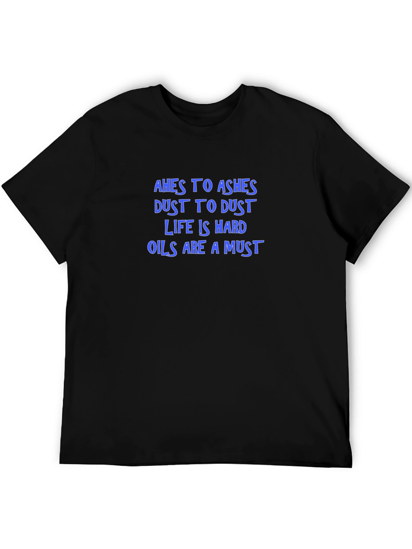 Ashes to Ashes T-Shirt - Humorous Graphic Tee
