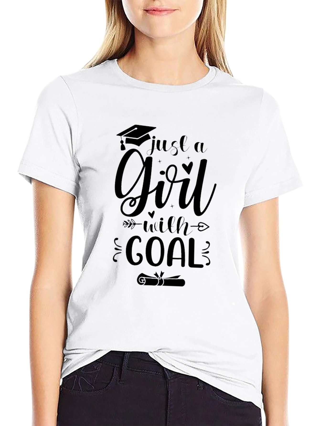 Just a Girl with a Goal T-Shirt Graduation Gift