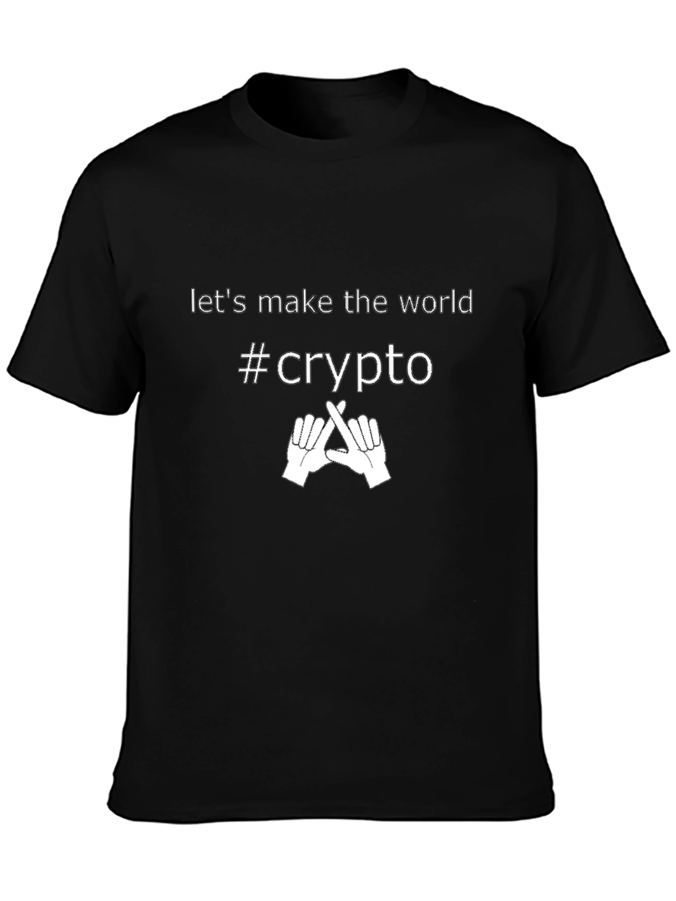 Crypto T-Shirt - Lets Make The World Crypto!