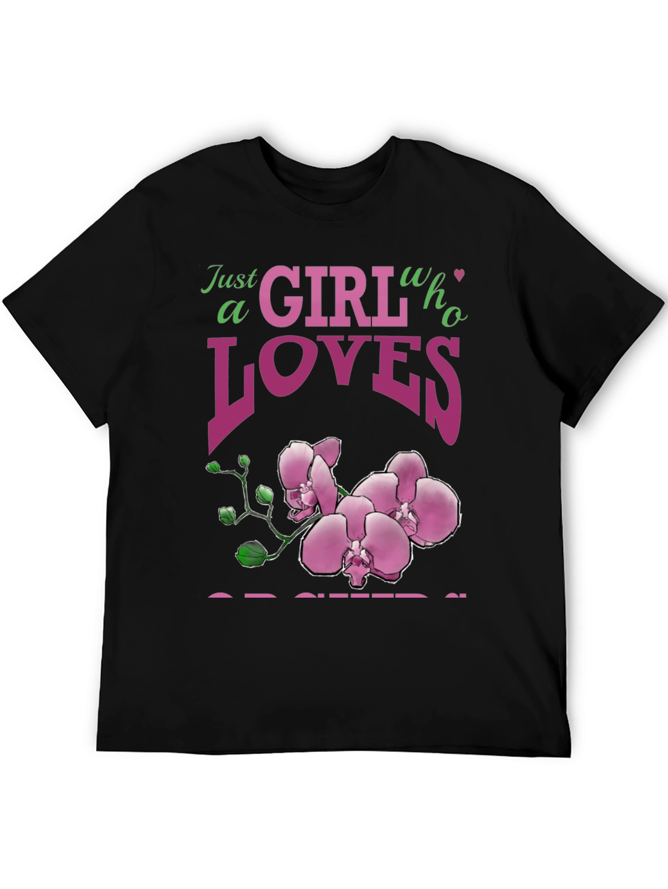 Orchid Lover Graphic Tee - Just a Girl Who Loves Orchids