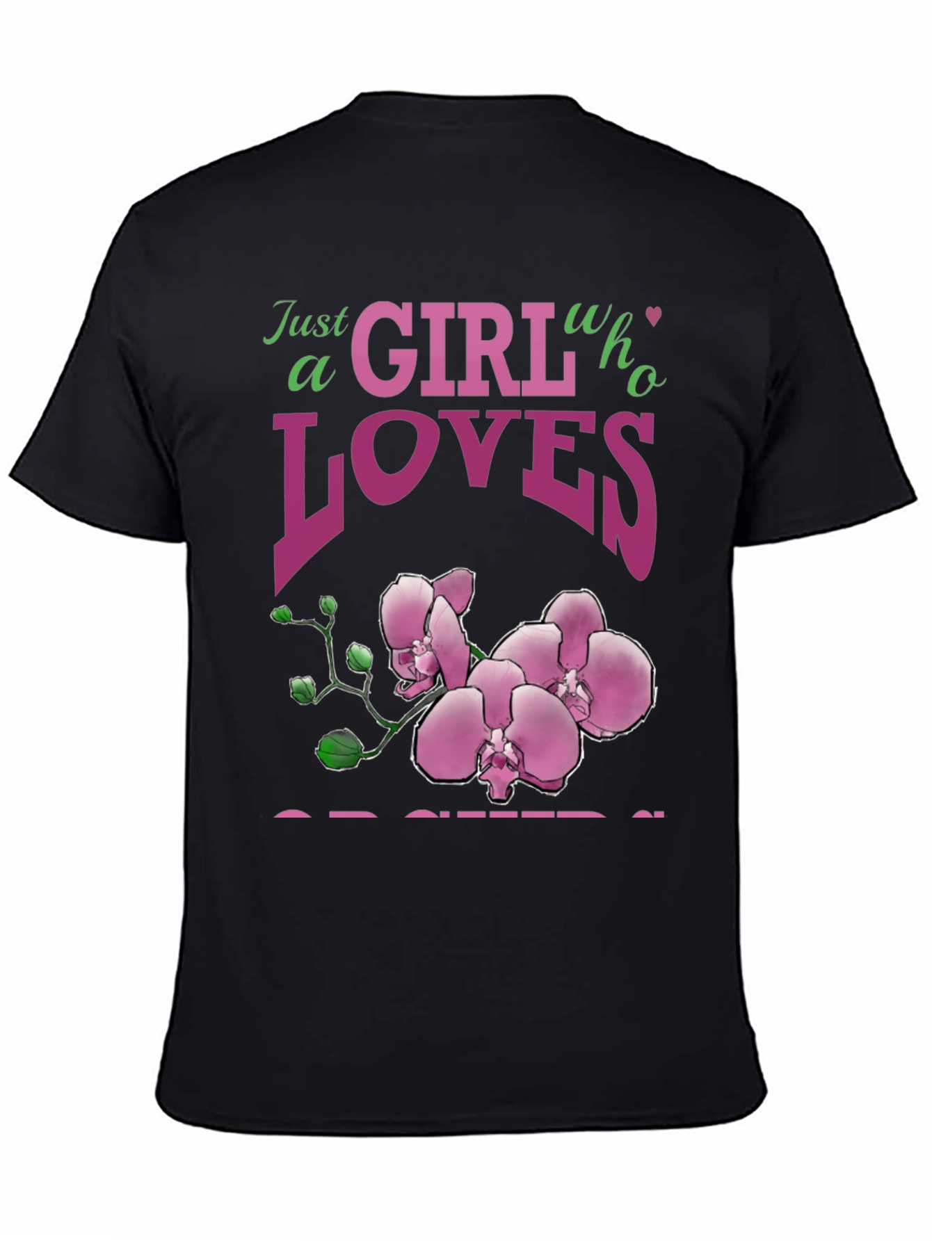 Orchid Lover Graphic Tee - Just a Girl Who Loves Orchids