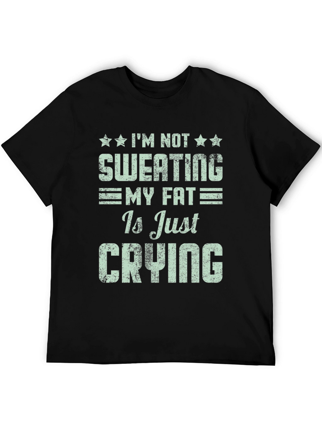 Funny Workout T-Shirt: Im Not Sweating