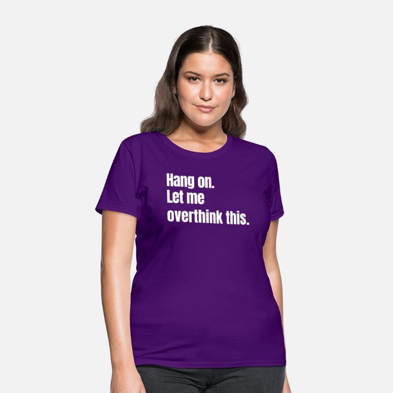 Hang on. Let me overthink this.