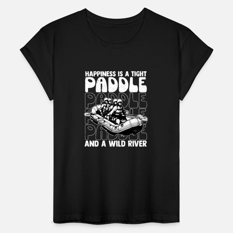 Happiness Is A Tight Paddle White Water Rafting