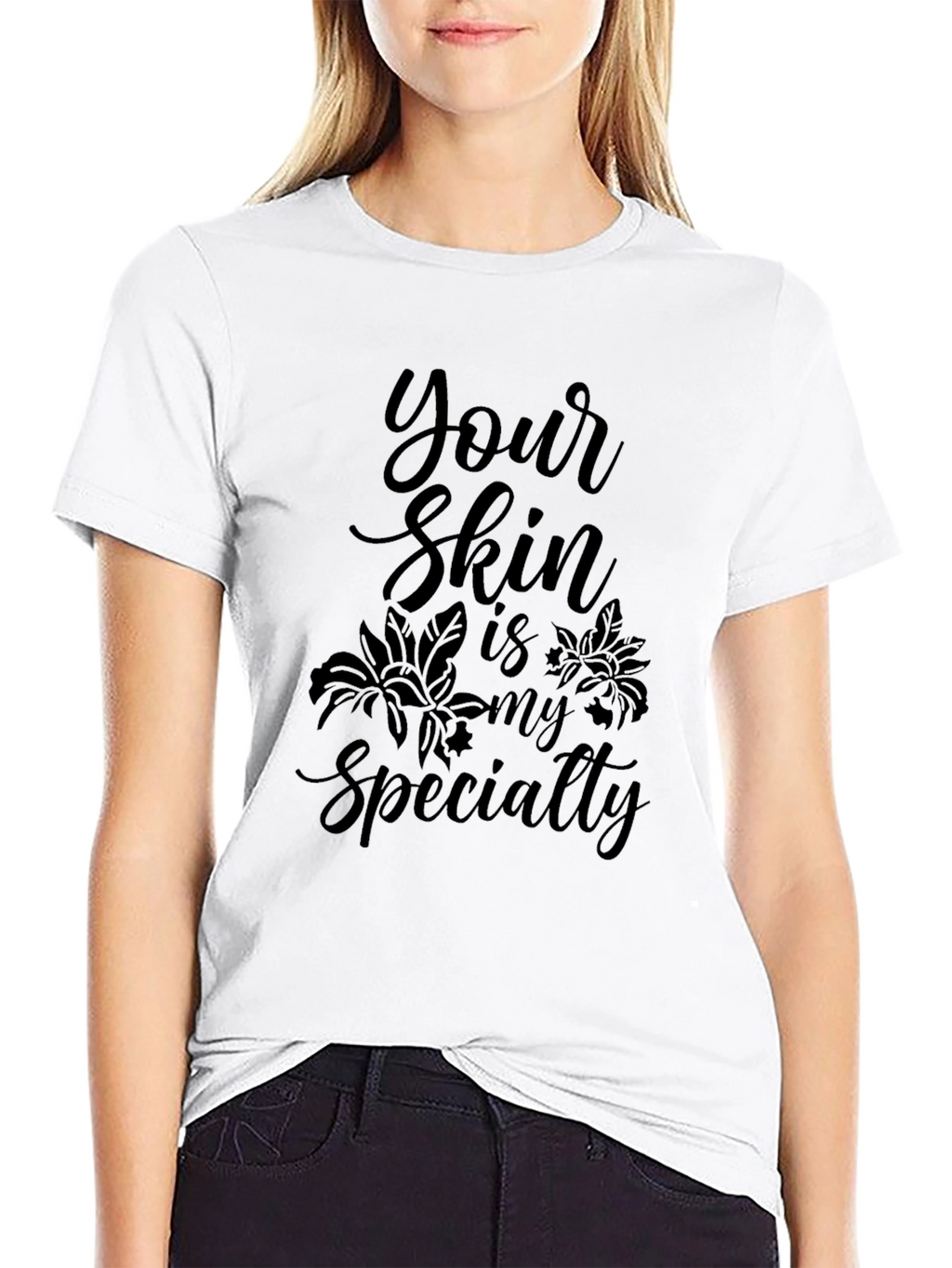 Your Skin Is My Specialty Black Graphic Tee