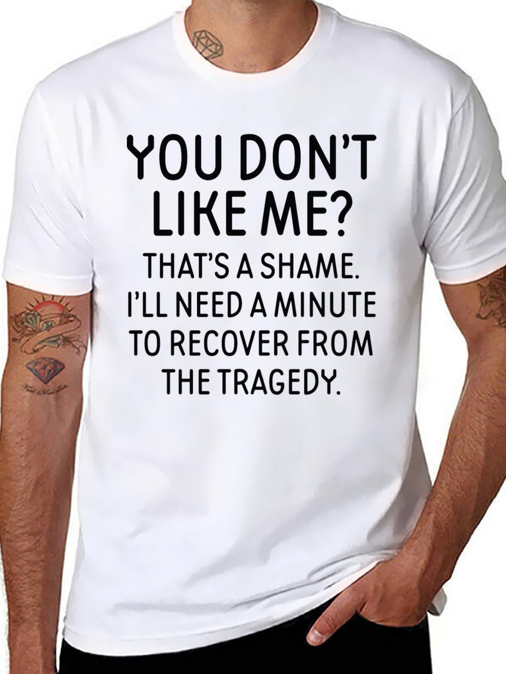 Funny Sarcastic Statement T-Shirt