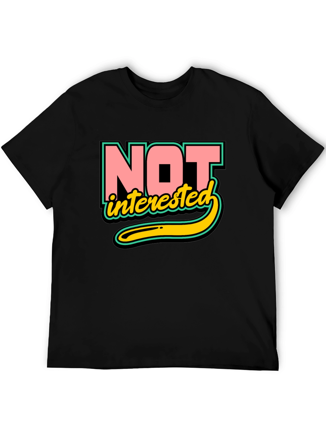 Not Interested Graphic T-Shirt