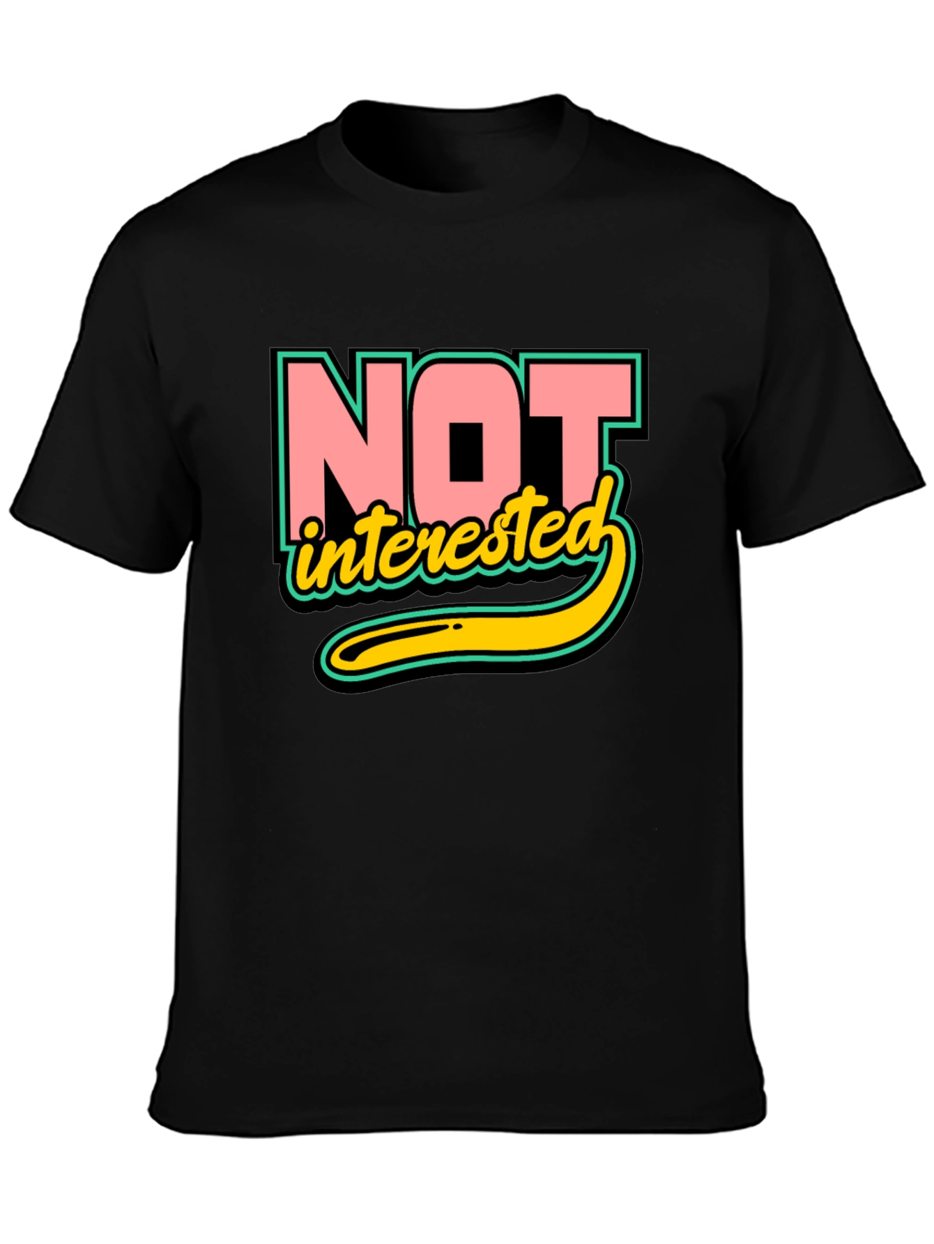 Not Interested Graphic T-Shirt