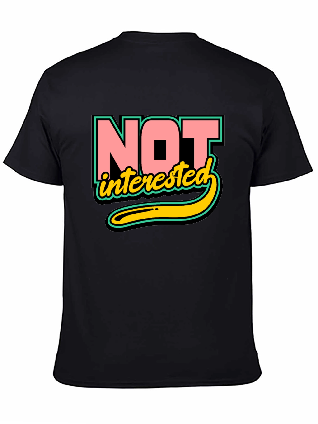 Not Interested Graphic T-Shirt