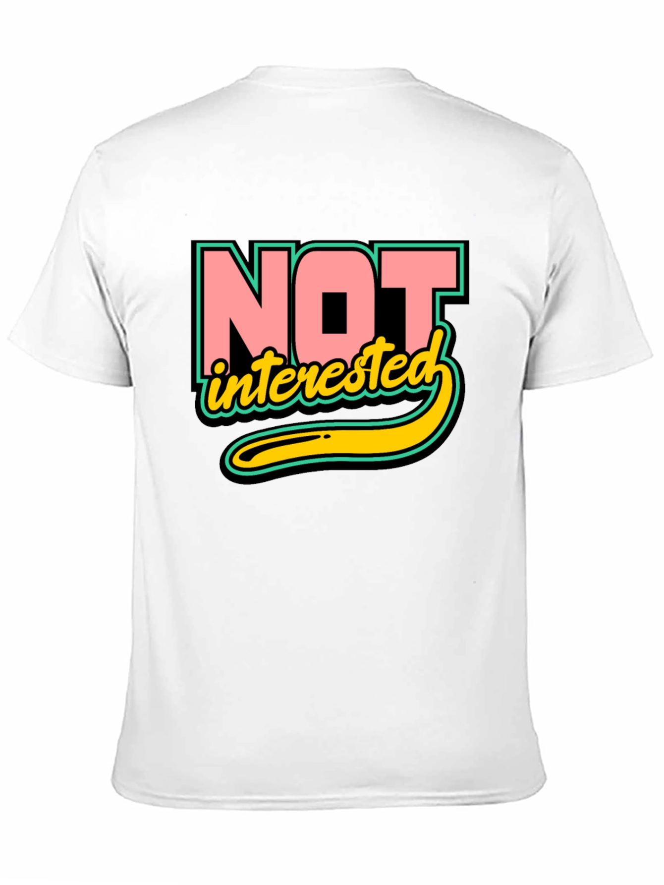 Not Interested Graphic T-Shirt