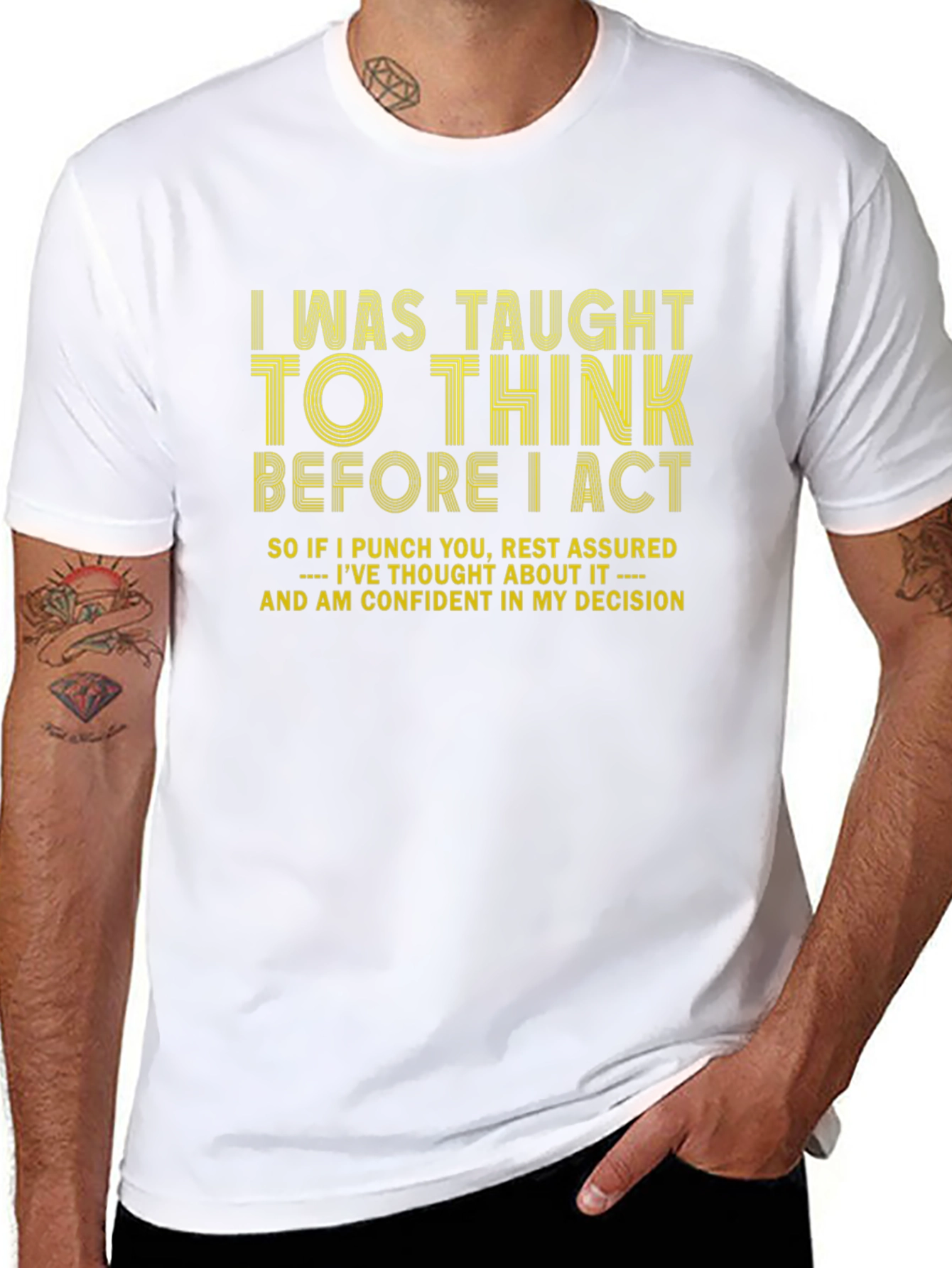 I Think Before I Act Graphic Tee