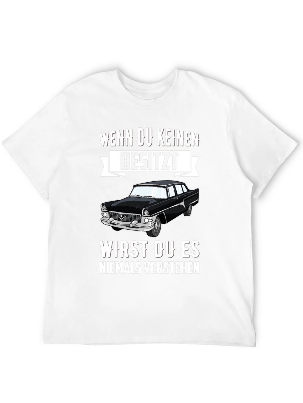 Classic Car Lover T-Shirt: Never Understand