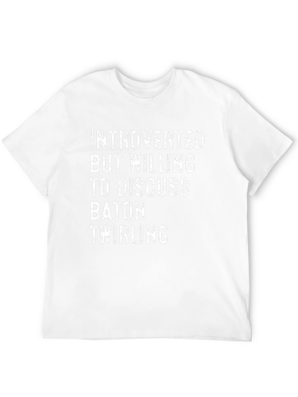 Introverted Baton Twirling T-Shirt