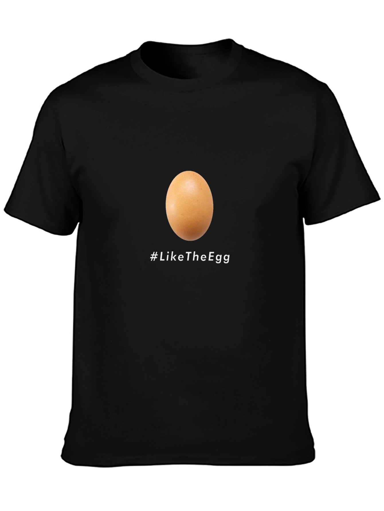 Like the Egg T-Shirt - Viral Sensation