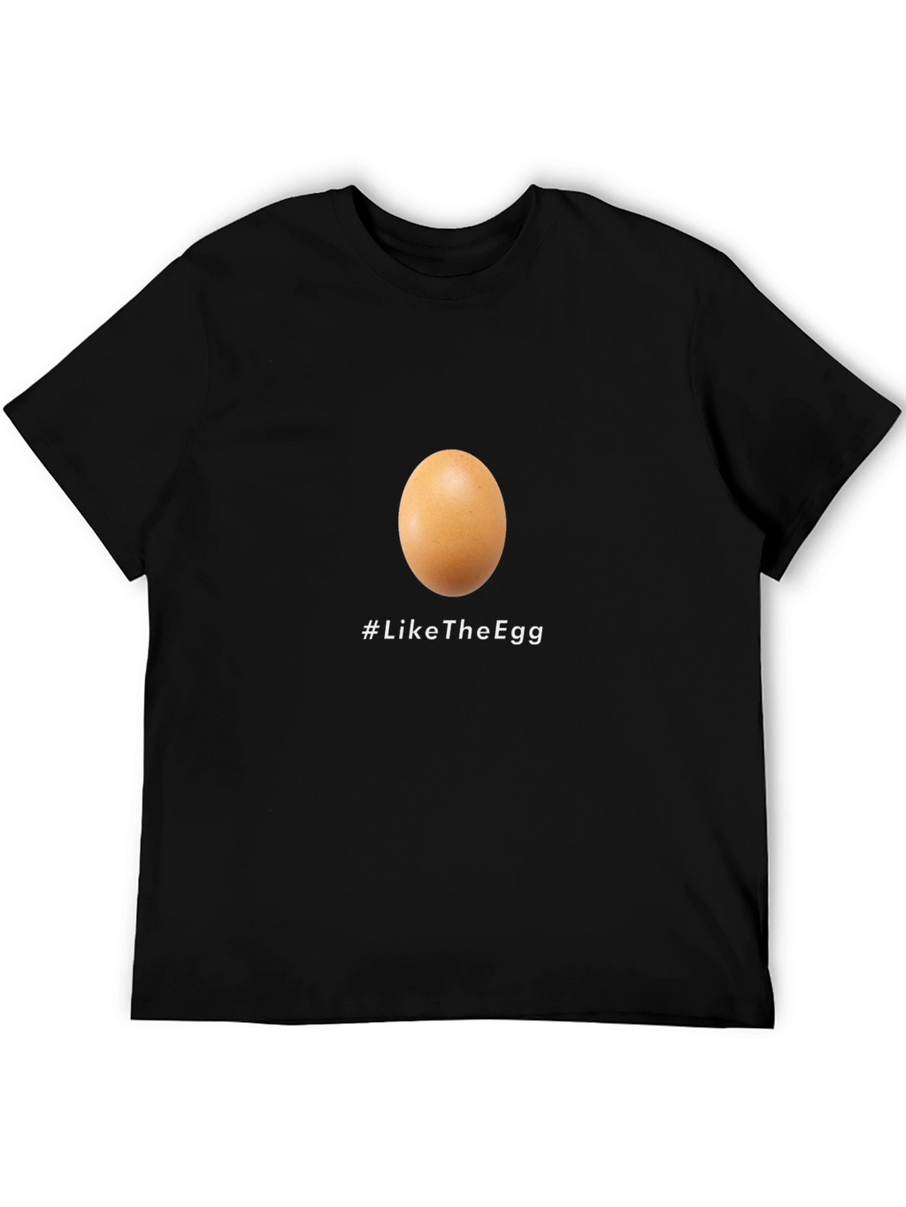 Like the Egg T-Shirt - Viral Sensation