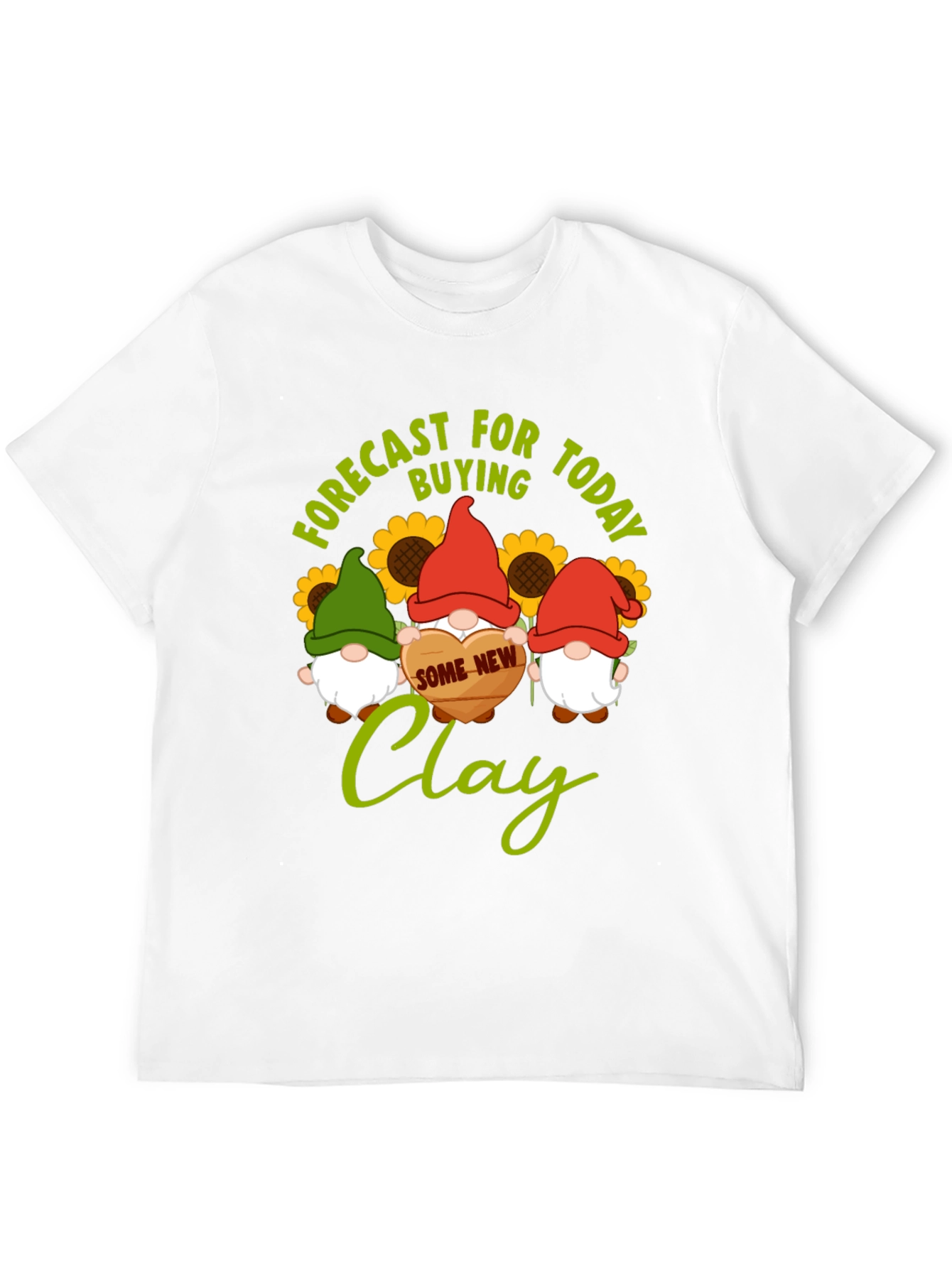 Forecast Buying Clay T-Shirt - Gnome Lovers Gift