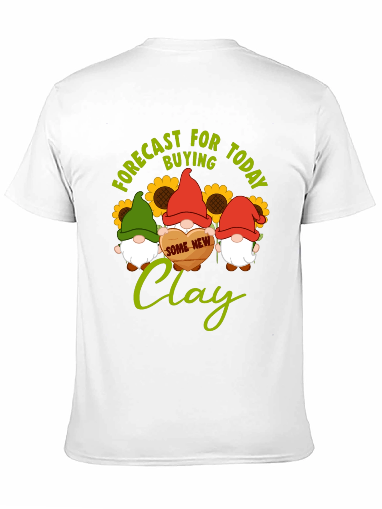 Forecast Buying Clay T-Shirt - Gnome Lovers Gift