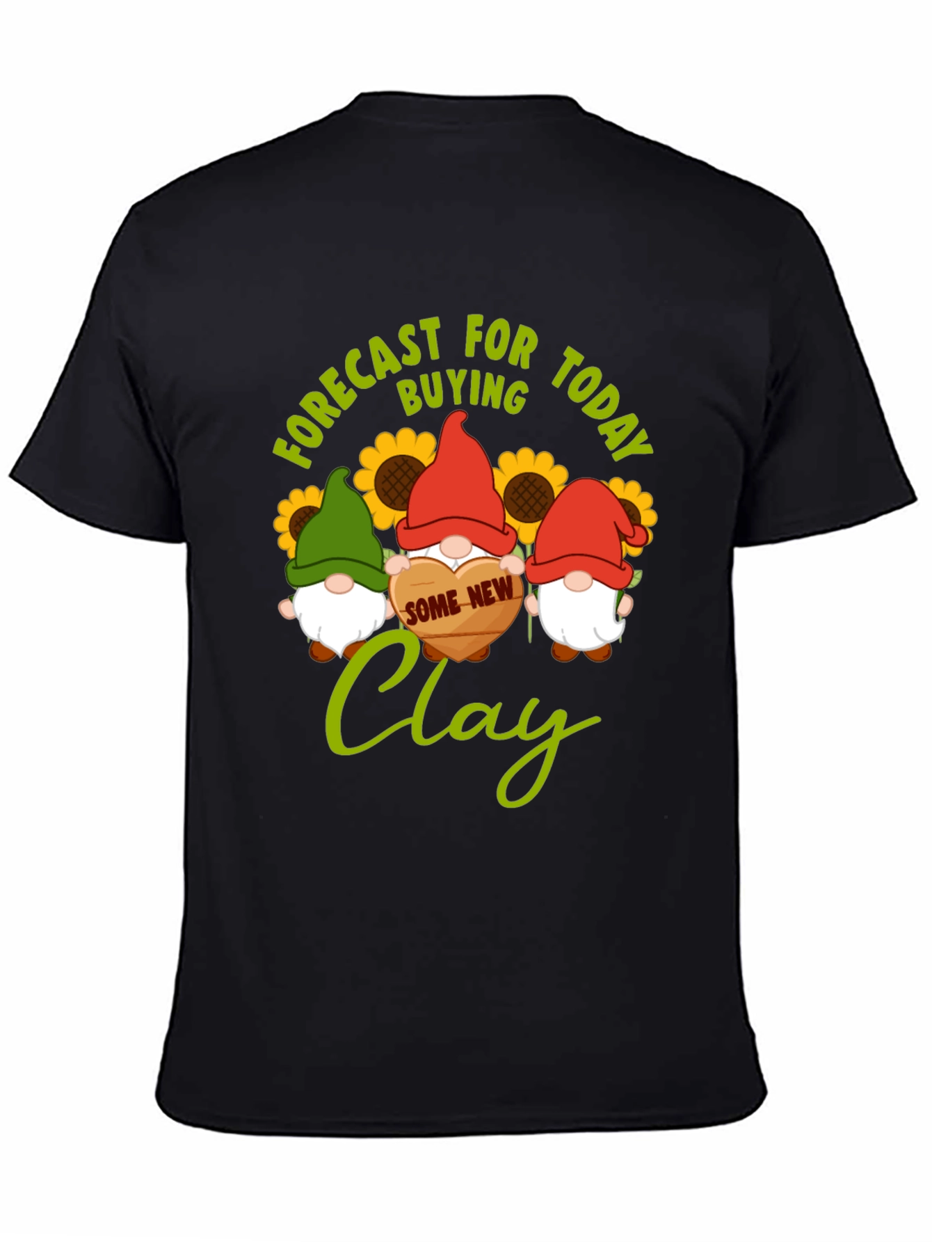 Forecast Buying Clay T-Shirt - Gnome Lovers Gift