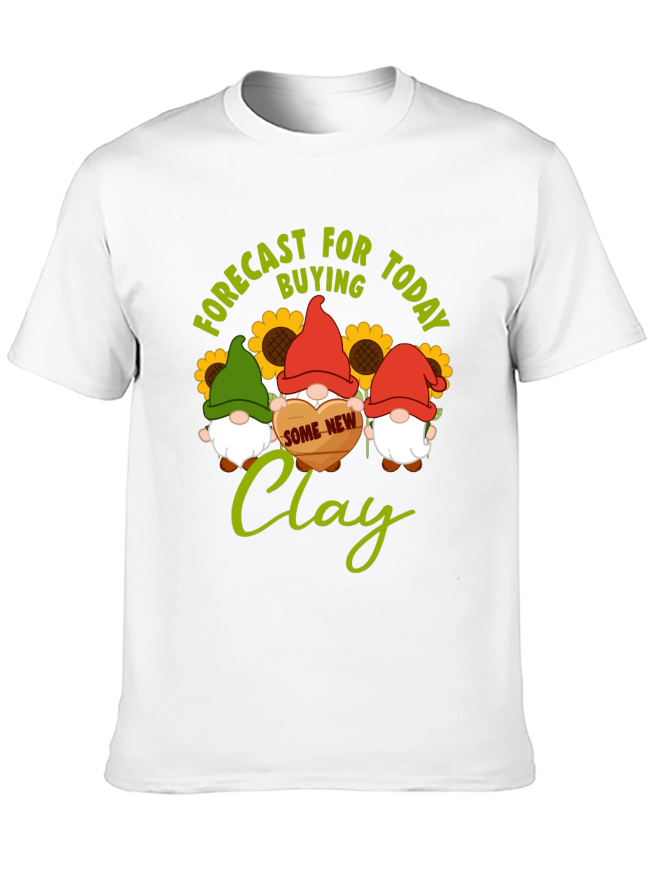 Forecast Buying Clay T-Shirt - Gnome Lovers Gift